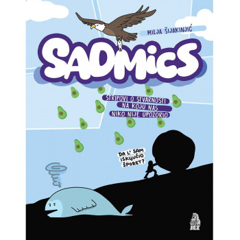 SADMICS (STRIPOVI O STVARNOSTI NA KOJU NAS NIKO NIJE UPOZORIO) 