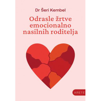 ODRASLE ŽRTVE EMOCIONALNO NASILNIH RODITELJA 