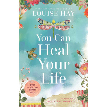 YOU CAN HEAL YOUR LIFE 