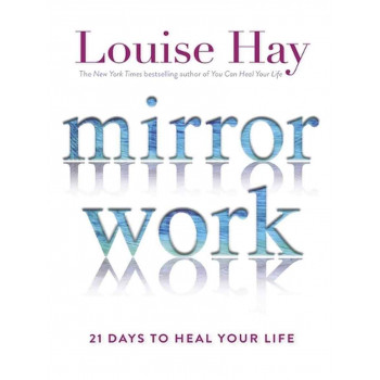 MIRROR WORK 21 Days to Heal Your Life 