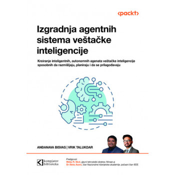 IZGRADNJA AGENTNIH SISTEMA VEŠTAČKE INTELIGENCIJE 