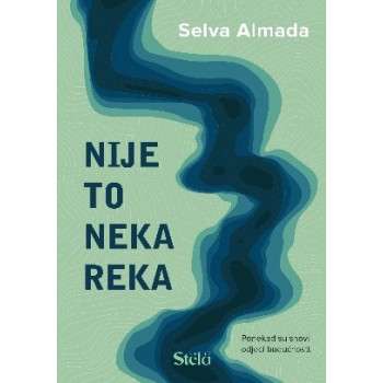 NIJE TO NEKA REKA 