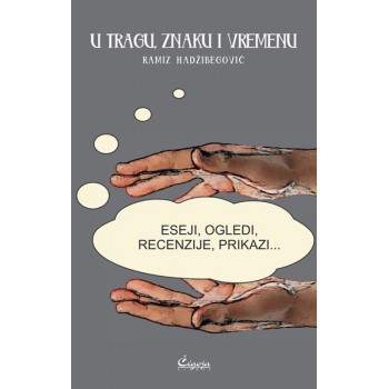 U TRAGU, ZNAKU I VREMENU 