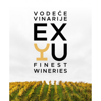 VODEĆE EX-YU VINARIJE / FINEST EX-YU WINERIES 