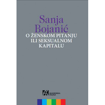 O ŽENSKOM PITANJU ILI SEKSUALNOM KAPITALU 