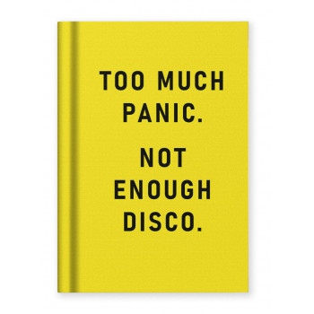 Notes A7 TOO MUCH PANIC, NOT ENOUGH DISCO 