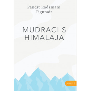 MUDRACI S HIMALAJA: <br /><br />
TRADICIJA KOJA ŽIVI 