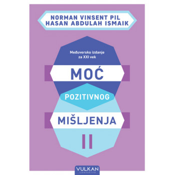 MOĆ POZITIVNOG MIŠLJENJA II – MEĐUVERSKO IZDANJE ZA XXI VEK 