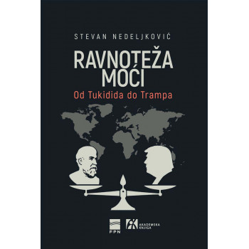 RAVNOTEŽA MOĆI OD TUKIDIDA DO TRAMPA 