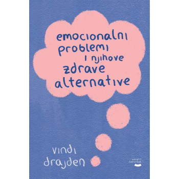 EMOCIONALNI PROBLEMI I NJIHOVE ZDRAVE ALTERNATIVE 