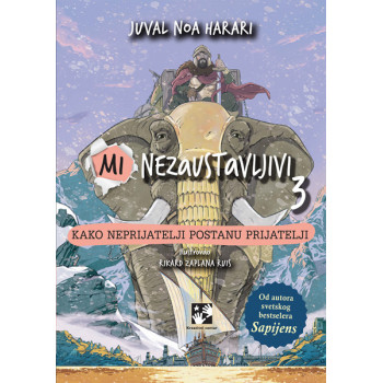 MI NEZAUSTAVLJIVI 3 KAKO NEPRIJATELJI POSTANU PRIJATELJI 