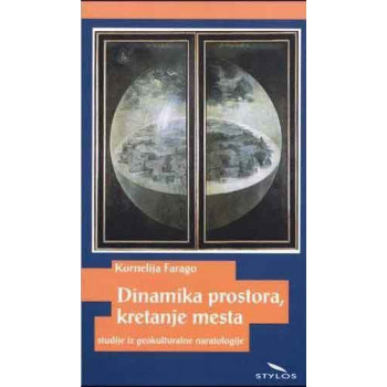 DINAMIKA PROSTORA, KRETANJE MESTA 