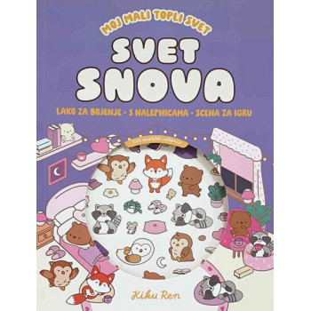 MOJ MALI TOPLI SVET SVET SNOVA (s nalepnicama) 