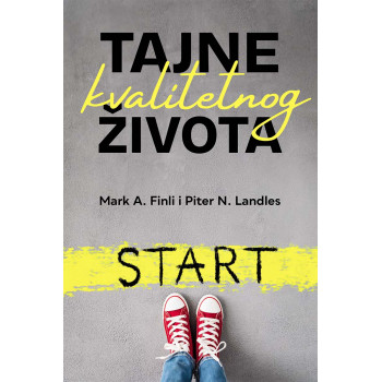 TAJNE KVALITETNOG ŽIVOTA 