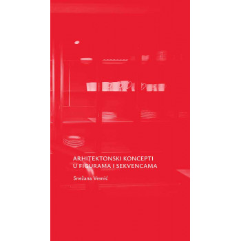 ARHITEKTONSKI KONCEPTI U FIGURAMA I SEKVENCAMA 
