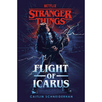 STRANGER THINGS Flight of Icarus 