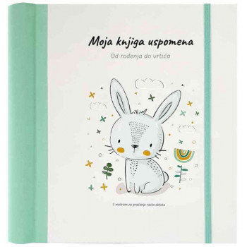 MOJA KNJIGA USPOMENA - OD ROĐENJA DO VRTIĆA 