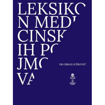LEKSIKON MEDICINSKIH POJMOVA - O. Jušković 