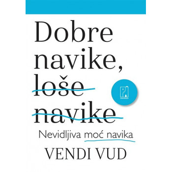 DOBRE NAVIKE, LOSE NAVIKE VUD 