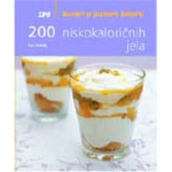 200 NISKOKALORIČNIH JELA 