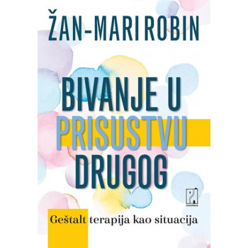 BIVANJE U PRISUSTVU DRUGOG ROBIN 