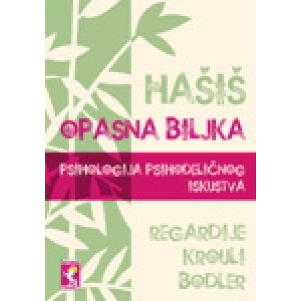 HAŠIŠ OPASNA BILJKA 