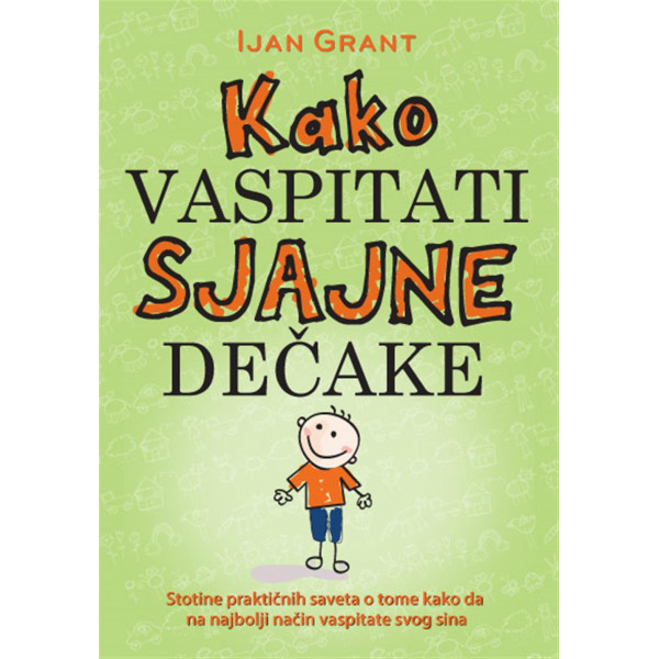 KAKO VASPITATI SJAJNE DEČAKE 