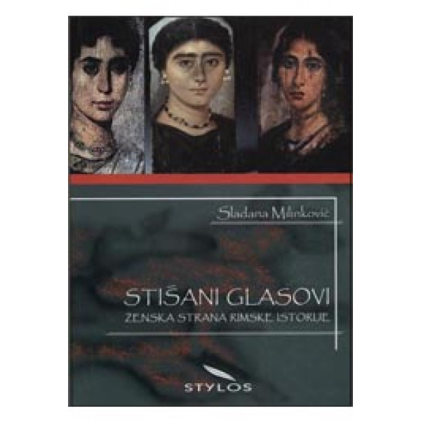 STIŠANI GLASOVI ŽENSKA STRANA RIMSKE ISTORIJE 