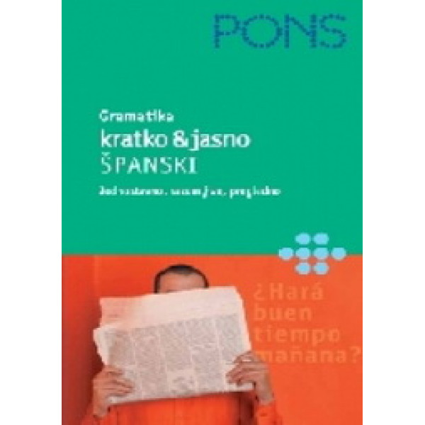 GRAMATIKA KRATKO I JASNO ŠPANSKI PONS 