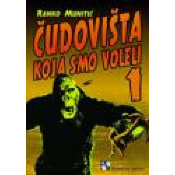 ČUDOVIŠTA KOJA SMO VOLELI I 