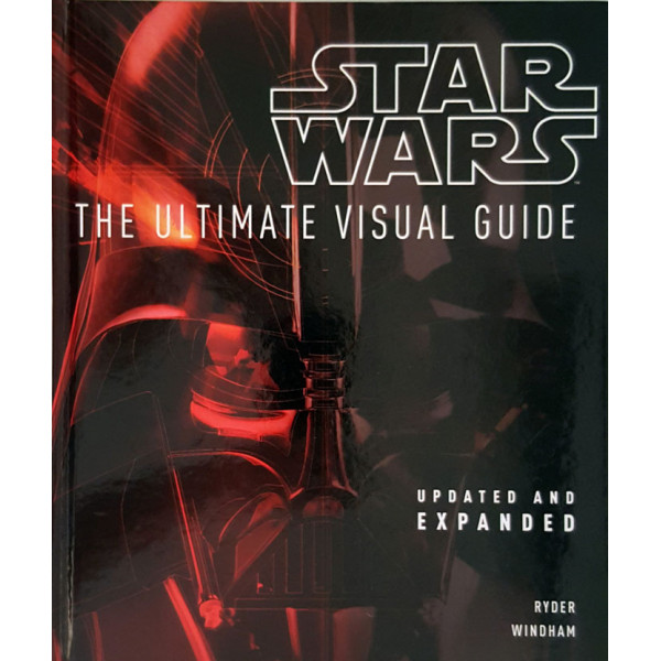 STAR WARS THE ULTIMATE VISUAL GUIDE 