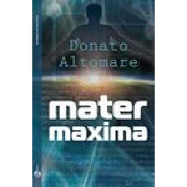 MATER MAXIMA 