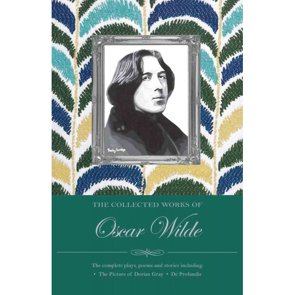 Collected Works of Oscar Wilde 