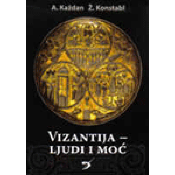 VIZANTIJA LJUDI I MOĆ 