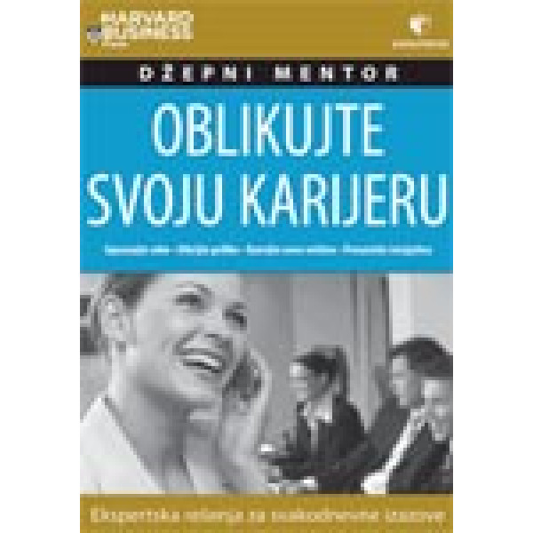 OBLIKUJTE SVOJU KARIJERU 