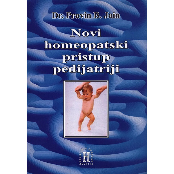 NOVI HOMEOPATSKI PRISTUP PEDIJATRIJI 