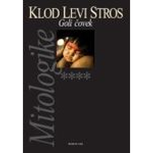 MITOLOGIKE IV GOLI ČOVEK 