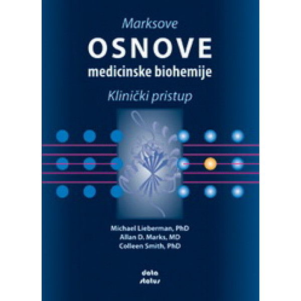 MARKSOVE OSNOVE MEDICINSKE BIOHEMIJE KLINIČKI PRISTUP 