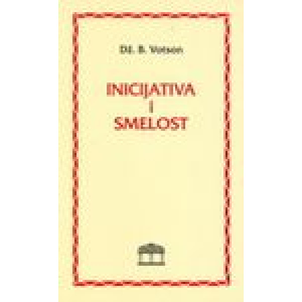 INICIJATIVA I SMELOST 
