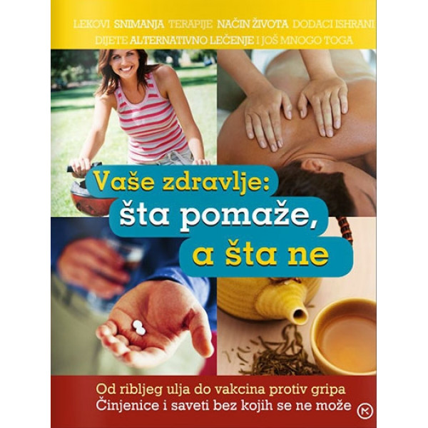 VAŠE ZDRAVLJE ŠTA POMAŽE 