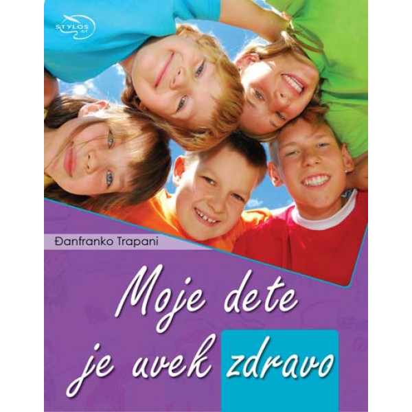 MOJE DETE JE UVEK ZDRAVO 