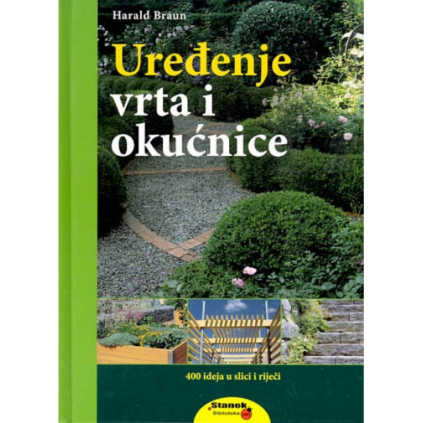 UREĐENJE VRTA I OKUĆNICA 