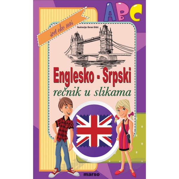 ILUSTROVANI ENGLESKO SRPSKI REČNIK U SLIKAMA 