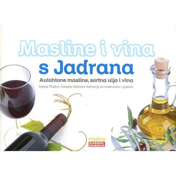 MASLINE I VINA SA JADRANA 