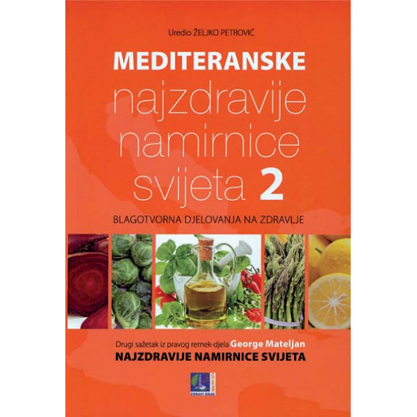 MEDITERANSKE NAJZDRAVIJE NAMIRNICE SVIJETA BROJ 2 