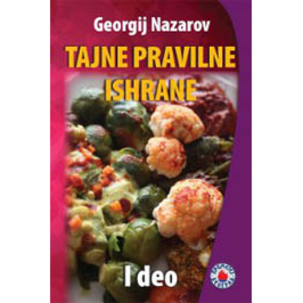 TAJNE PRAVILNE ISHRANE I deo 