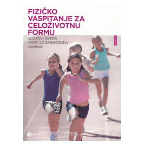 FIZIČKO VASPITANJE ZA CELOŽIVOTNU FORMU 