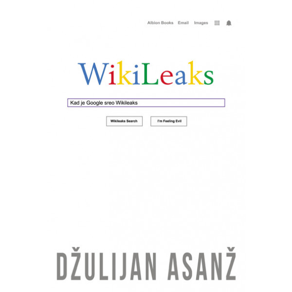 KAD JE GOOGLE SREO WIKILEAKS 