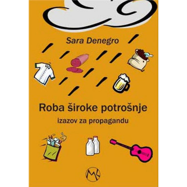 ROBA ŠIROKE POTROŠNJE IZAZOV ZA PROPAGANDU 
