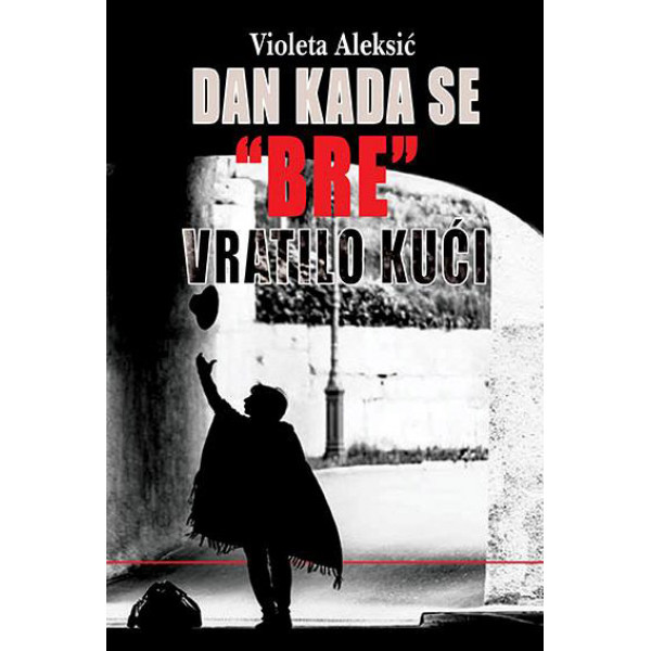 DAN KADA SE BRE VRATILO KUĆI 